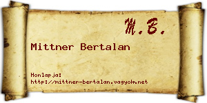 Mittner Bertalan névjegykártya